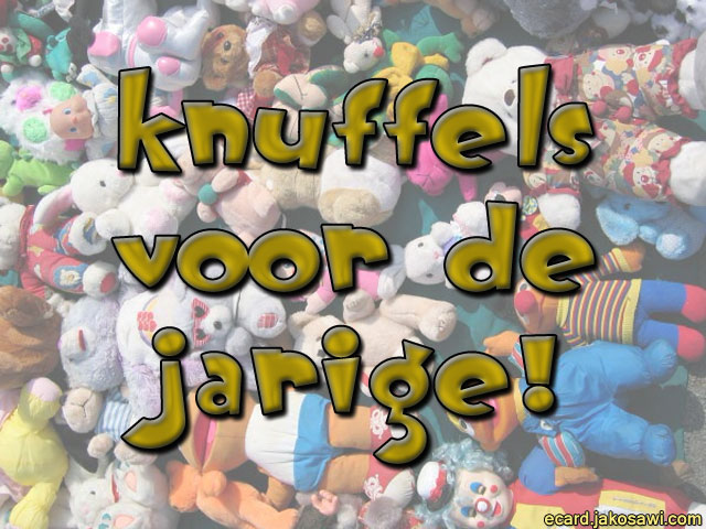knuffels voor de jarige