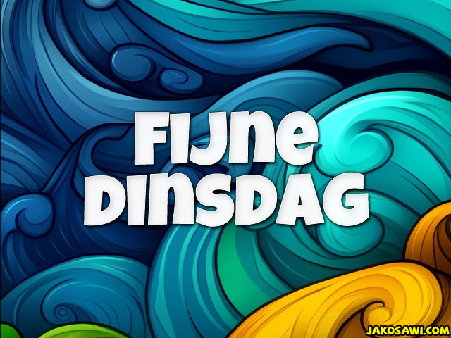 fijne dinsdag 2402