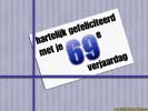 69 jaar kado
