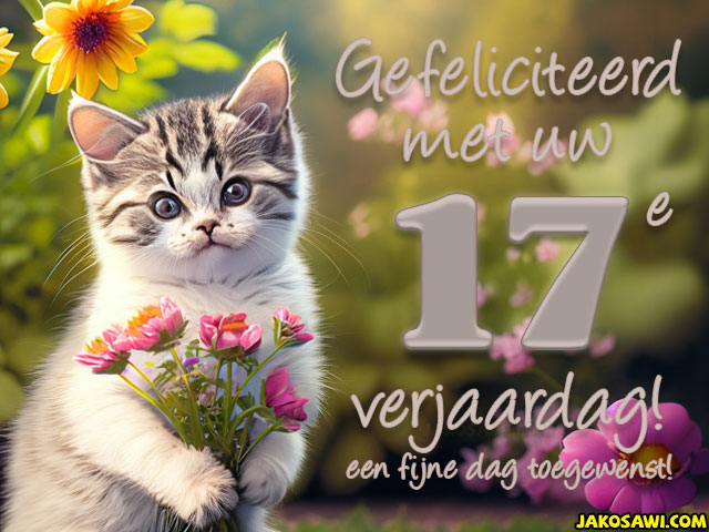17 jaar gefeliciteerd kitten bloem
