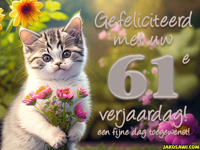 61 jaar gefeliciteerd kitten bloem