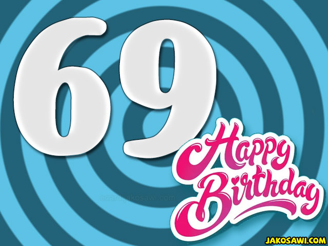 69 year birthday