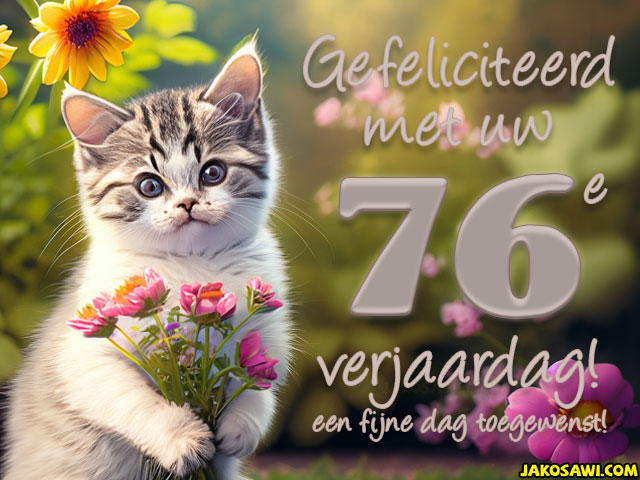 76 jaar gefeliciteerd kitten bloem