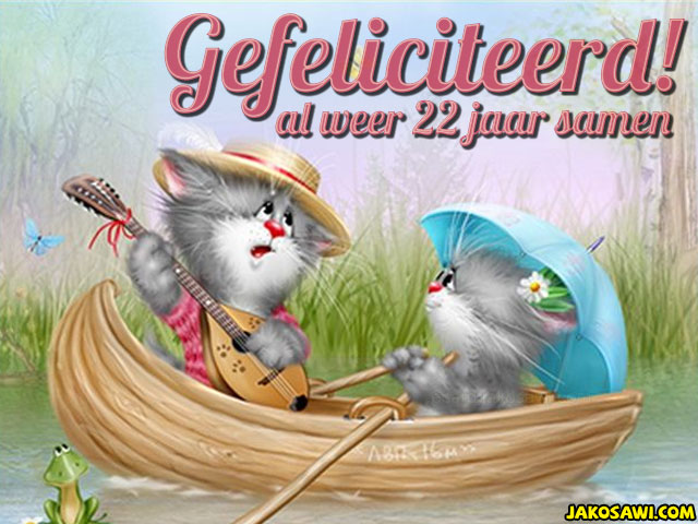 22 jaar samen gefeliciteerd